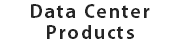 Data Center Products