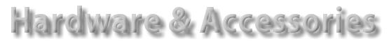 Hardware & Accessories