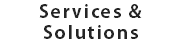 Services & Solutions